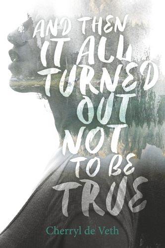 Cover image for And Then It All Turned Out Not to Be True
