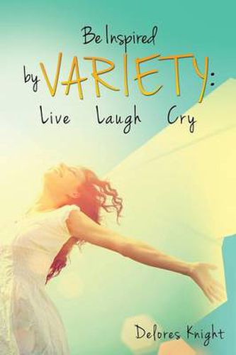 Cover image for Be Inspired by Variety: Live Laugh Cry