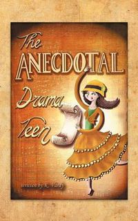 Cover image for The Anecdotal Drama Teen