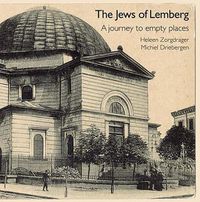 Cover image for The Jews of Lemberg: A Journey to Empty Places