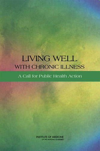 Living Well with Chronic Illness: A Call for Public Health Action