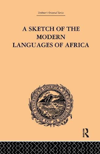 Cover image for A Sketch of the Modern Languages of Africa: Volume I