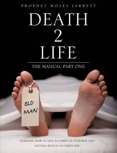 Cover image for Death 2 Life the Manual Part One