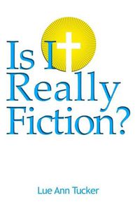 Cover image for Is It Really Fiction?