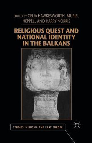 Cover image for Religious Quest and National Identity in the Balkans