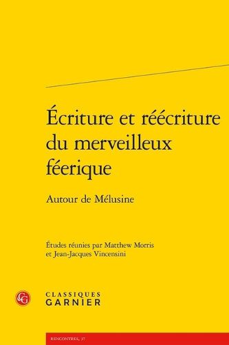Cover image for Ecriture Et Reecriture Du Merveilleux Feerique