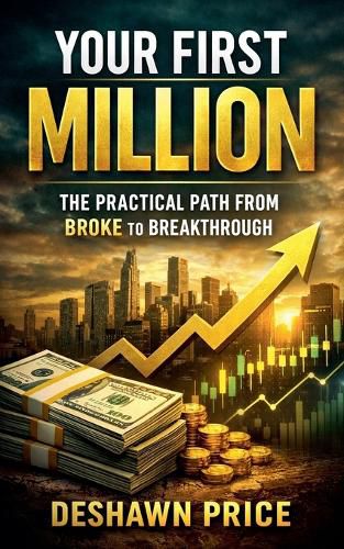 Cover image for Your First Million - The Practical Path from Broke to Breakthrough