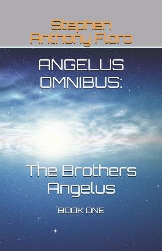 Cover image for Angelus Omnibus: The Brothers Angelus: Book One