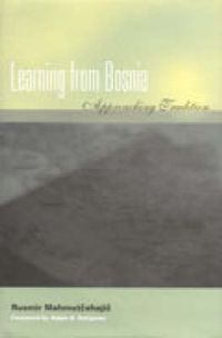 Cover image for Learning from Bosnia: Approaching Tradition