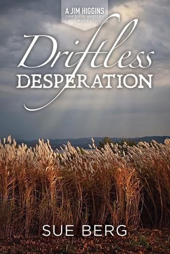 Driftless Desperation