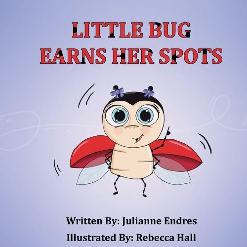 Cover image for Little Bug Earns Her Spots