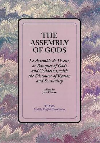 Cover image for The Assembly of Gods: Le Assemble de Dyeus, or Banquet of Gods and Goddesses, with the Discourse of Reason and Sensuality