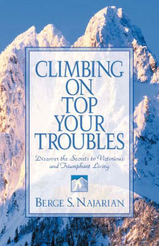 Cover image for Climbing on Top Your Troubles