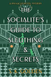 Cover image for The Socialite's Guide to Sleuthing and Secrets