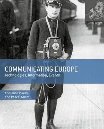 Cover image for Communicating Europe: Technologies, Information, Events