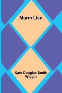 Cover image for Marm Lisa