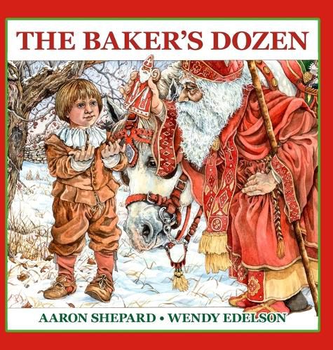 Cover image for The Baker's Dozen: A Saint Nicholas Tale, with Bonus Cookie Recipe and Pattern for St. Nicholas Christmas Cookies (15th Anniversary Edition)