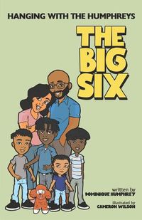 Cover image for Hanging with the Humphreys the Big Six