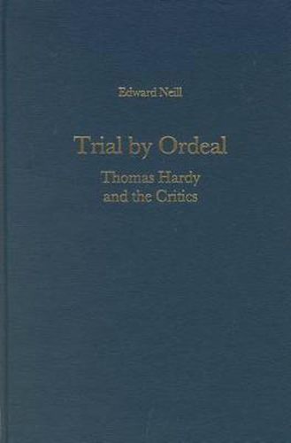 Cover image for Trial by Ordeal: Thomas Hardy and the Critics