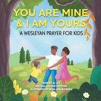 Cover image for You Are Mine & I Am Yours