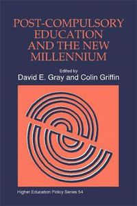 Cover image for Post-Compulsory Education and the New Millennium