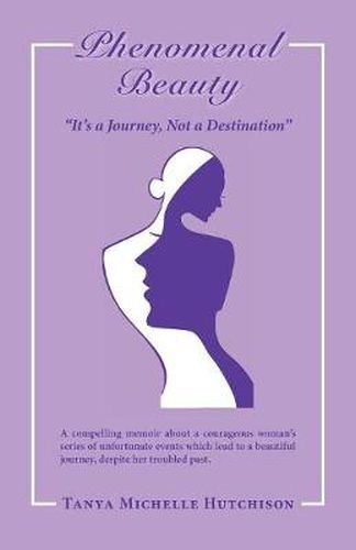 Cover image for Phenomenal Beauty: It's a Journey, Not a Destination