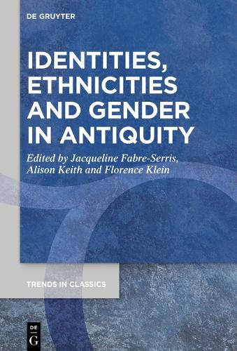 Cover image for Identities, Ethnicities and Gender in Antiquity