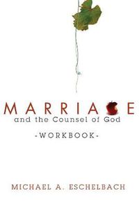 Cover image for Marriage and the Counsel of God Workbook