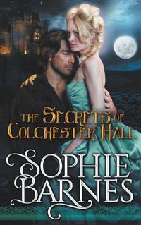 Cover image for The Secrets Of Colchester Hall