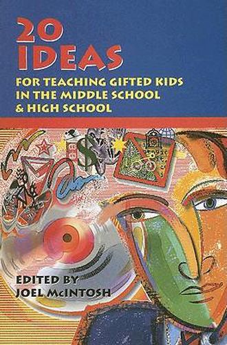 Cover image for 20 Ideas for Teaching Gifted Kids in the Middle School and High School
