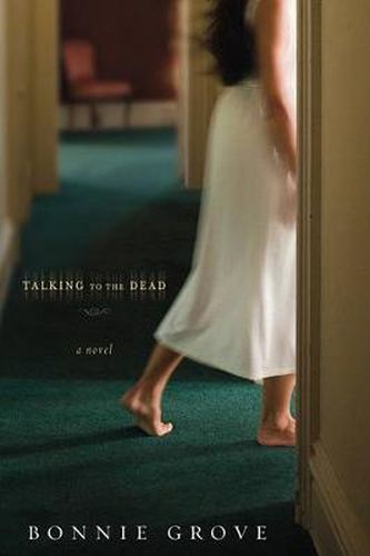 Cover image for Talking to the Dead: A Novel