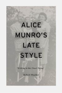 Cover image for Alice Munro's Late Style