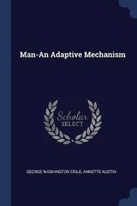 Cover image for Man-An Adaptive Mechanism