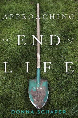 Cover image for Approaching the End of Life: A Practical and Spiritual Guide