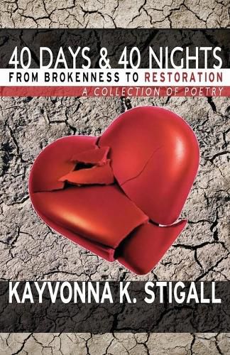 Cover image for 40 Days and 40 Nights: From Brokenness to Restoration