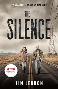 Cover image for The Silence (movie tie-in edition)