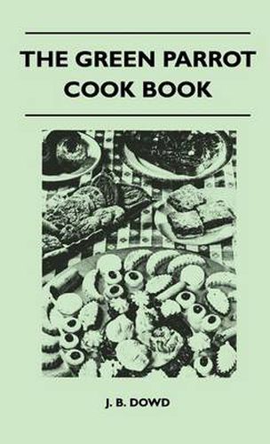 Cover image for The Green Parrot Cook Book