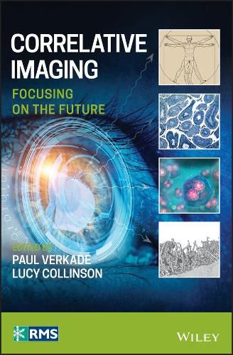 Cover image for Correlative Imaging: Focusing on the Future