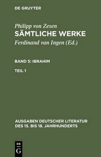 Cover image for Samtliche Werke. Bd 5: Ibrahim. Bd 5/Tl 1