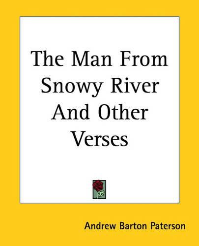 The Man From Snowy River And Other Verses