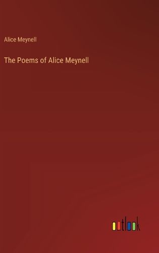 Cover image for The Poems of Alice Meynell