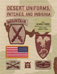 Cover image for Desert Uniforms, Patches, and Insignia of the US Armed Forces