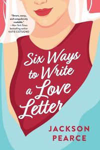 Cover image for Six Ways to Write a Love Letter