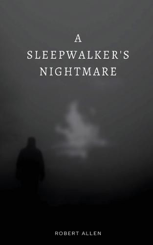 Cover image for A Sleepwalker's Nightmare