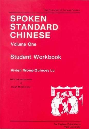 Cover image for Spoken Standard Chinese, Volume One: Student Workbook