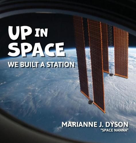 Cover image for Up in Space: we built a station