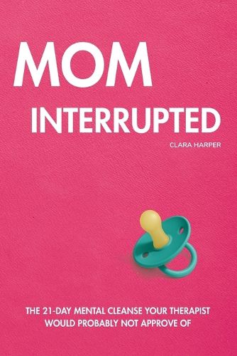 Cover image for Mom Interrupted