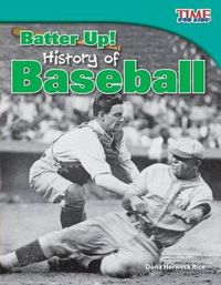Cover image for Batter Up! History of Baseball