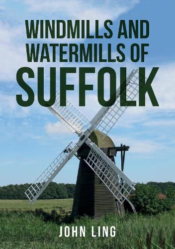 Cover image for Windmills and Watermills of Suffolk