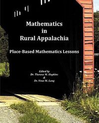 Cover image for Mathematics In Rural Appalachia: Place-Based Mathematics Lessons